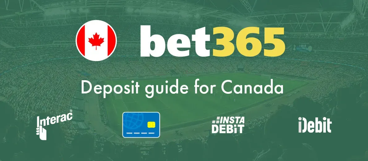canada bet365 bet365 Canada deposit guide for Interac, InstaDebit, iDebit and debit cards